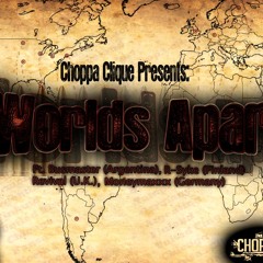 Worlds Apart ft. Busmaster, R-Syke, Revival, Moneymaxxx (prod Aviated Tonez)