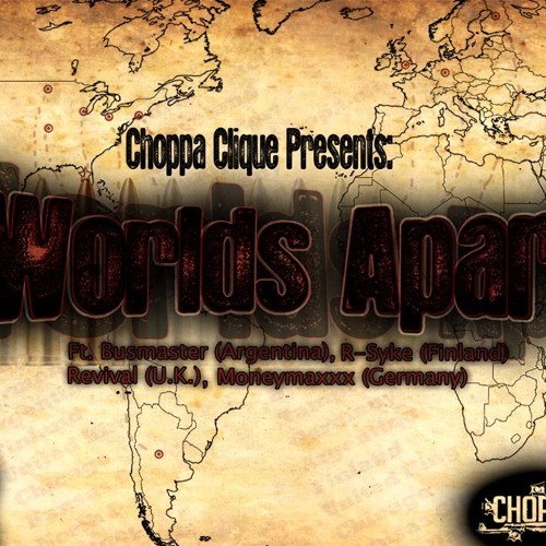 Worlds Apart ft. Busmaster, R-Syke, Revival, Moneymaxxx (prod Aviated Tonez)