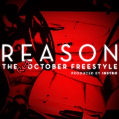 Reason -  The Red October Freestyle  Produced By Instro