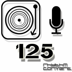 Rhythm Convert(ed) Podcast 125 with Tom Hades