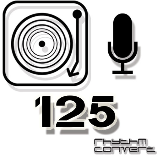 Rhythm Convert(ed) Podcast 125 with Tom Hades