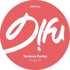 Terrence Parker - Finally Ep - Finally (Terrence Parker Late Night Dub)