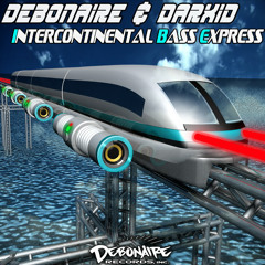 Intercontinental Bass Express largeness Electromode!