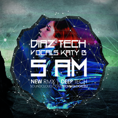 Diaz Tech - 5 AM (Katy B Vocals)