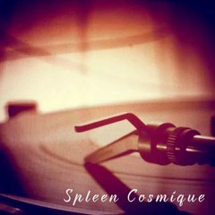 Spleen Cosmique
