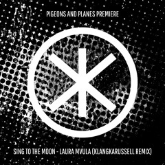 Sing To The Moon - Laura Mvula (Klangkarussell Remix)