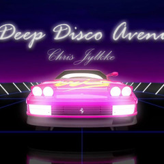 Chris Jylkke - Deep Disco Avenue
