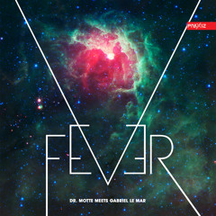 Dr. Motte meets Gabriel Le Mar – Fever EP (Snippets) PRAXXIZ / PRZ018