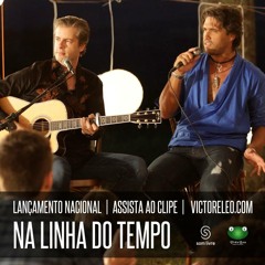 Victor e Leo Na  linha do Tempo original   versao  Forró RU PROD o dj mais forrozeiro do brasil