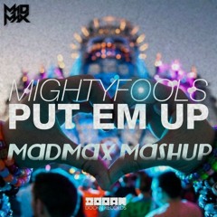Mega We Are (MadMax “Put Em Up” Mashup)