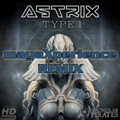Astrix - Type 1 (mayaXperience RMX) - FREE WAV DOWNLOAD