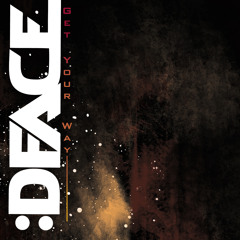 DFACE - Get Your Way (Original Mix)