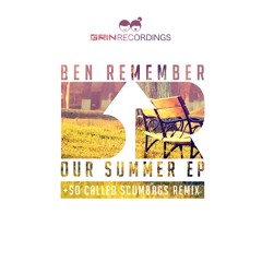 Ben Remember - Our Summer [So Called Scumbags Remix]