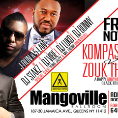 FRI NOV 29TH 5LAN & J.RON LIVE @ MANGOVILLE (KOMPA REHAB VS ZOUK THERAPY) SNIPPET