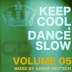 Keep Cool & Dance Slow vol.05