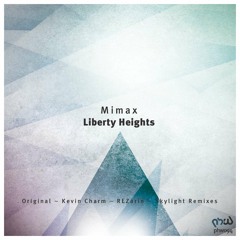 Mimax - Liberty Heights (Kevin Charm Remix)