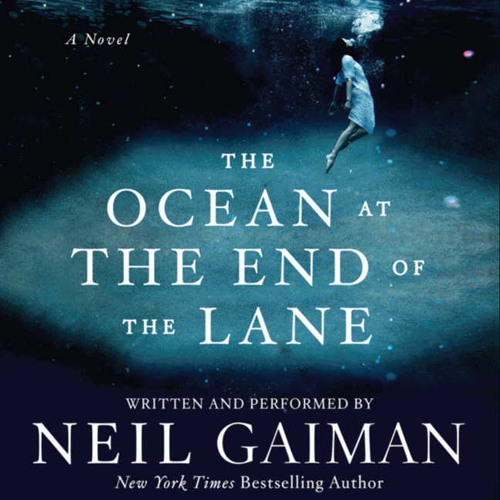 An Excerpt from Neil Gaiman's THE OCEAN AT THE END OF THE LANE
