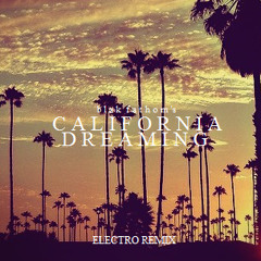 California Dreaming (Electro House Mix)