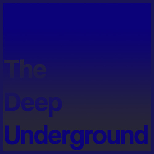 The Deep Underground
