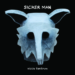 SICKER MAN - Hard To Find