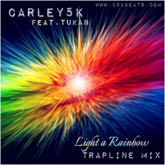 Light a Rainbow. Feat. Tukan (Trapline Mix)