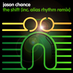 Jason Chance - The Shift (Alias Rhythm Remix - Web Edit)