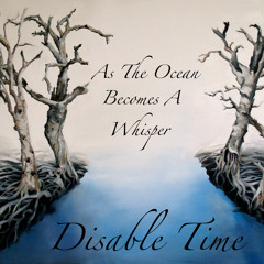 As The Ocean Becomes A Whisper