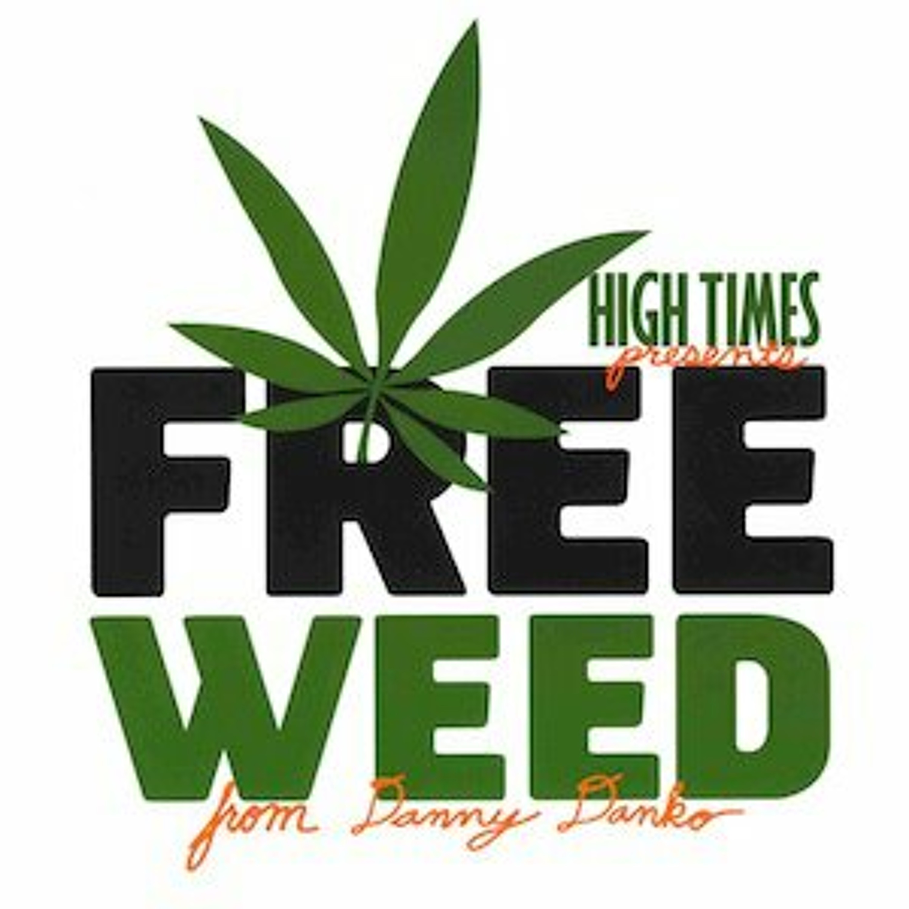 Free Weed - Episode 44