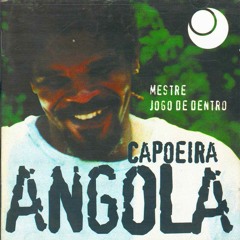 Mestre Jogo de Dentro - Capoeira Angola - 01 - Ritimo