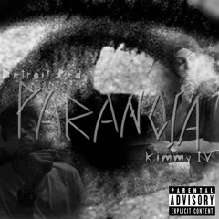 Detroit Red x Kimmy IV - Paranoia (Prod. Daniel Scenery)