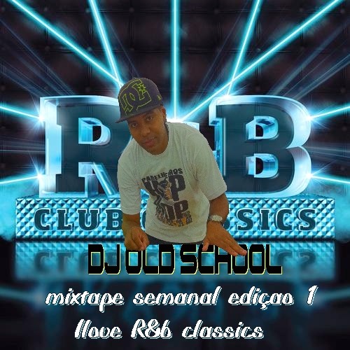 Stream DJ OLD SCHOOL R&B CLASSICS (I LOVE R&B) By Daniel Ferreira ...