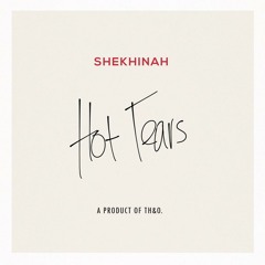 Hot Tears (Feat. Shekhinah)