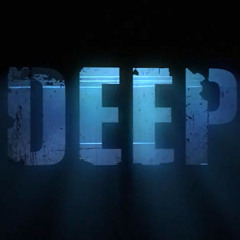 DEEP very DEEP