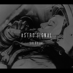 Astro Signal ft. Neil Armstrong & Valentina Tereshkova (STELLAMARIA)