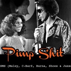 SMS - "Pimp Shit"