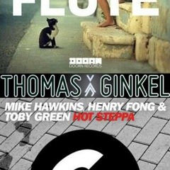 Hot Flute (Thomas Van Ginkel Mash Up) (Mike Hawkins, Henry F.. & New World Sound & Thomas Newson)