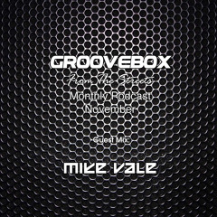Groovebox - From The Streets November (Guest Mix Mike Vale)