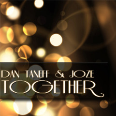 Dan Taneff & Joze - Together |FREE DOWNLOAD|