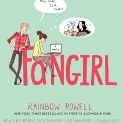 Fangirl by Rainbow Rowell, audio book sample