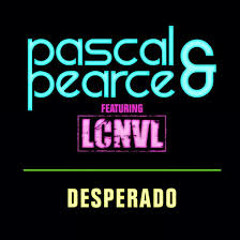 Pascal & Pearce feat.  LCNVL - Desperado (Blasterjaxx Remix) (Zelo Edit)