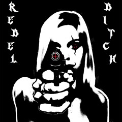 Rebel Bitch - JKLL