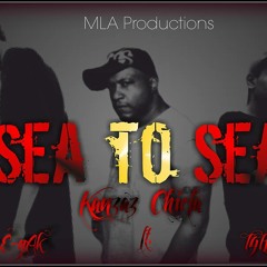 MLA Productions Presents "Sea to Sea" feat. Tha Kanzaz Chiefa, L4l7h , Main E Yak
