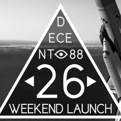 WEEKEND LAUNCH 26