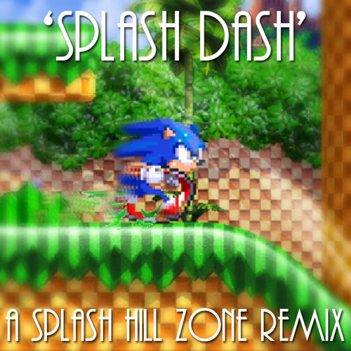 Stream Splash Dash (Splash Hill Zone 8Bit Remix) by Trueblue471 Listen online for free on