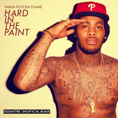 Stream Waka Flocka Hard in Da Paint (Signatvre Remix) by SIGNATVRE