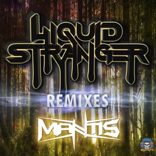 Liquid Stranger - Drones (Mantis Remix) FREE DOWNLOAD!!