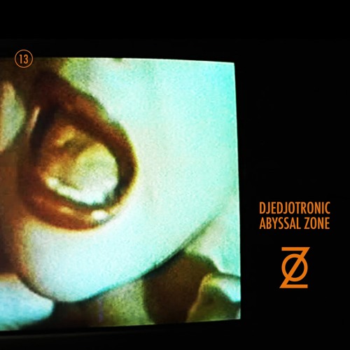 Djedjotronic - Abyssal Zone