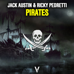 Jack Λustin & Ricky Pedretti - Pirates [Supported by Blasterjaxx at WMC Miami]