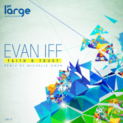 Evan Iff - Faith & Trust (Michelle Owen Remix)