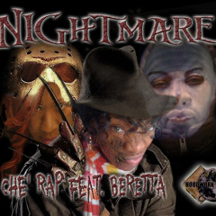 Che'Rap feat.Beretta-Nightmare